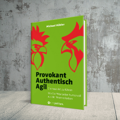 Coverabbildung Buch Provokant – Authentisch – Agil. Thema Führungsverhalten metropolitan