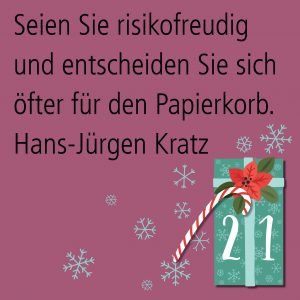 Metropolitan Adventskalender Tür einundzwanzig: Spruch von Autor Hans-Jürgen Kratz