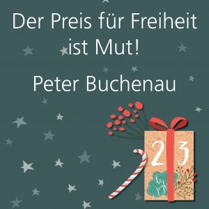 Metropolitan Adventskalender Tür dreiundzwanzig: Spruch von Autor Peter Buchenau