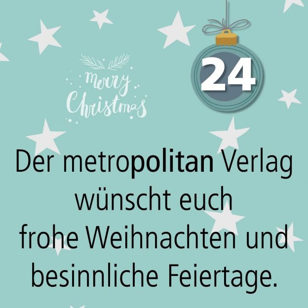 Metropolitan Adventskalender Tür vierundzwanzig: Weihnachtsgrüße
