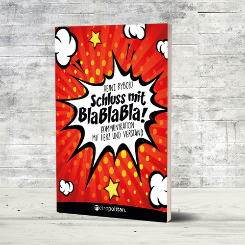Cover Schluss mit BlaBlaBla! - Die Kunst der vertrauensvollen Kommunikation