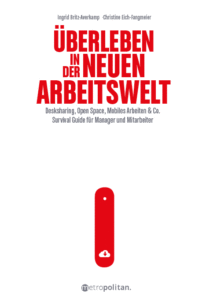 Überleben in der neuen Arbeitswelt