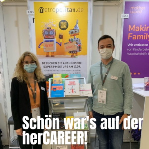 Schön war's auf der hercareer 2021 metropolitan