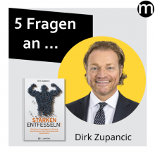 Wie man als “couragierte” Führungskraft Stärken entfesselt – ein Interview