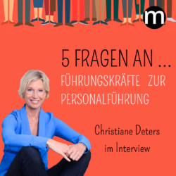 5 Fragen an Christiane Deters Personalführung Interview