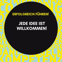 Erfolgreich führen! Jede Idee ist willkommen!