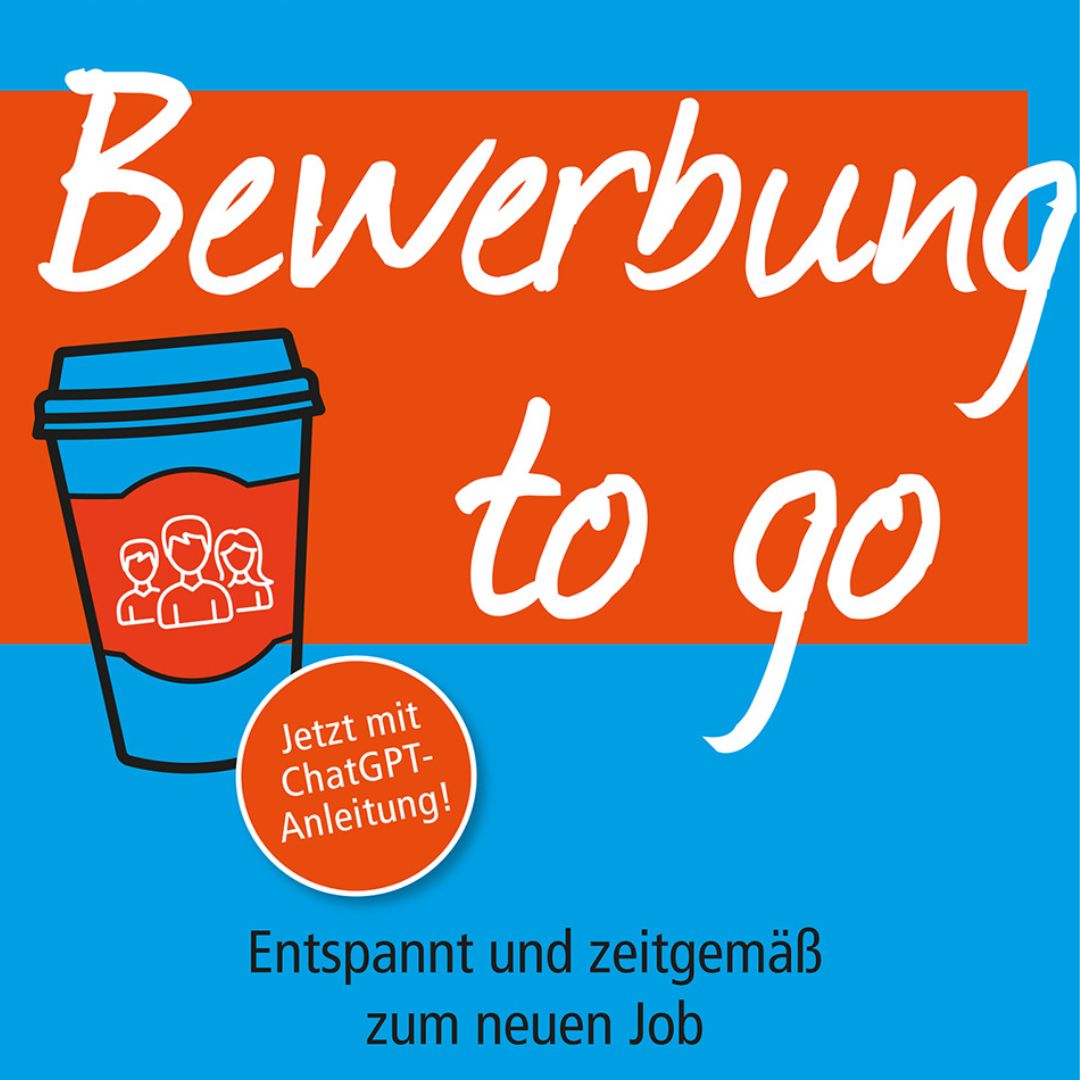 Bewerbung to go Neuauflage