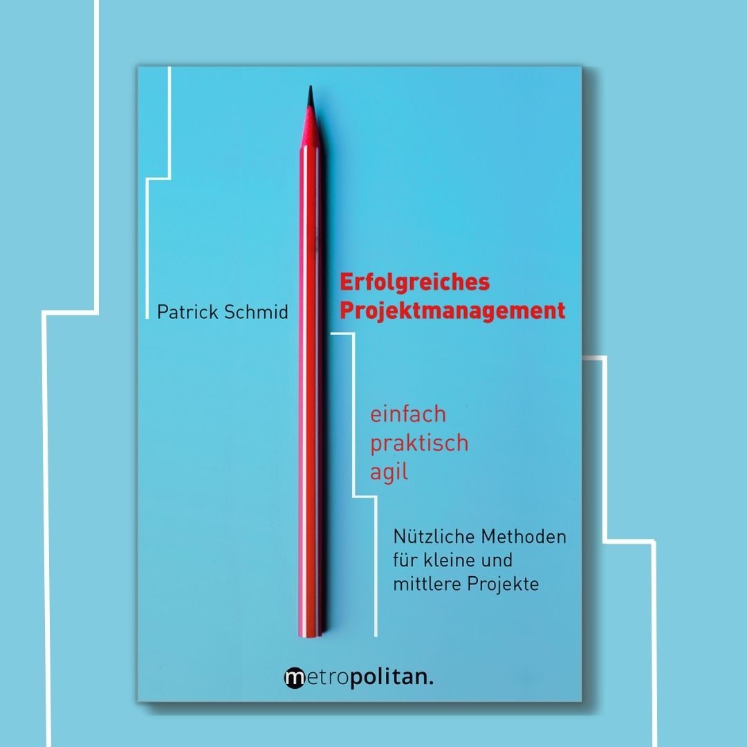 Neuauflage erfolgreiches Projektmanagement