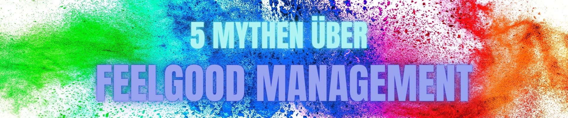 Header Mythos Feelgood Management